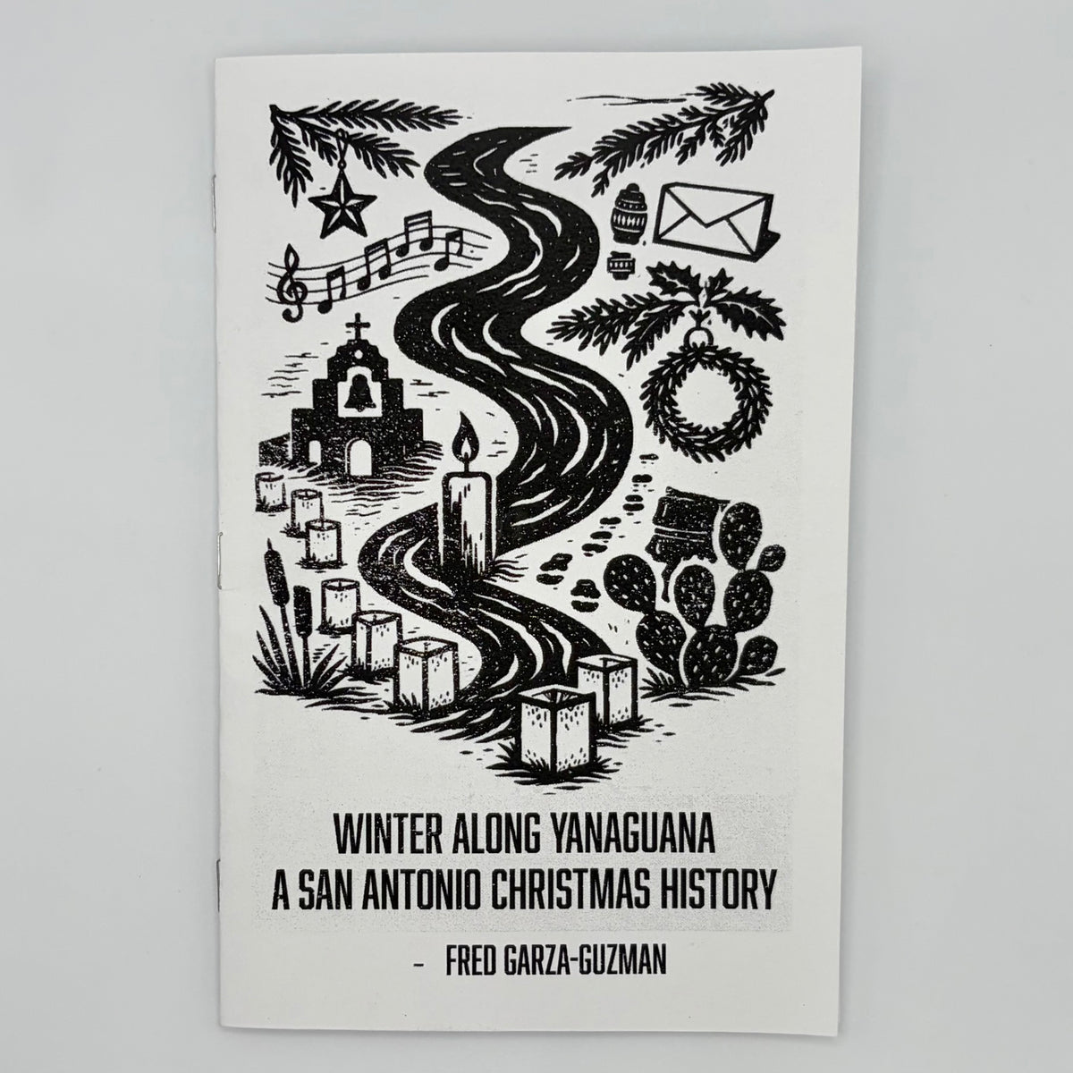 Hand-Crafted Zine: Winter Along Yanaguana - A San Antonio Christmas History