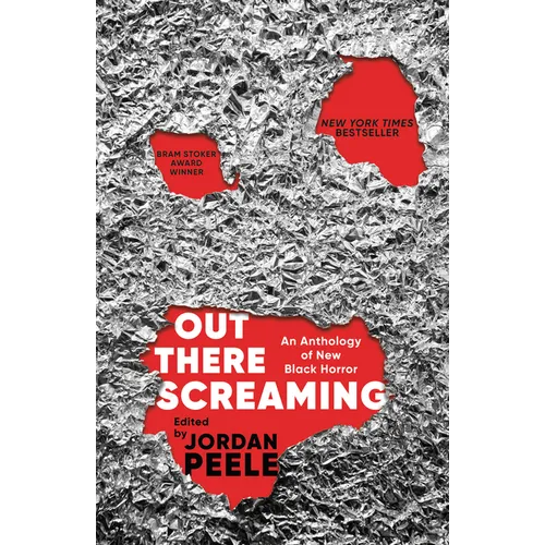 Out There Screaming: An Anthology of New Black Horror